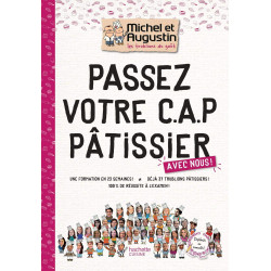 Livre Passez votre CAP de Pâtisserie avec Michel et Augustin